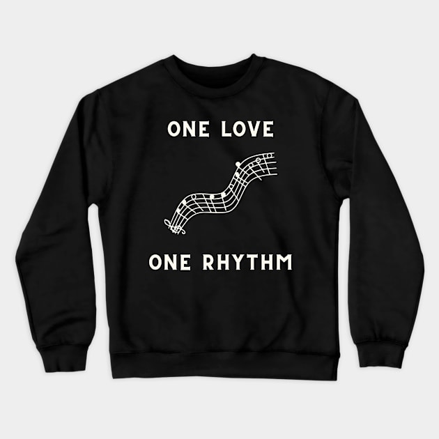 One love one rhythm Crewneck Sweatshirt by Trendytrendshop